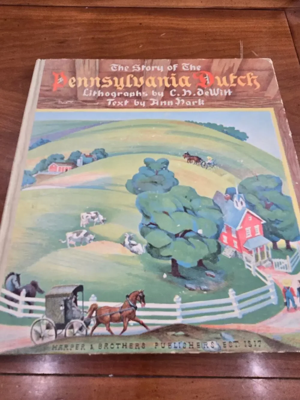 The Story of the Pennsylvania Dutch 1943 1stEd in DJ. Worn in areas see descript